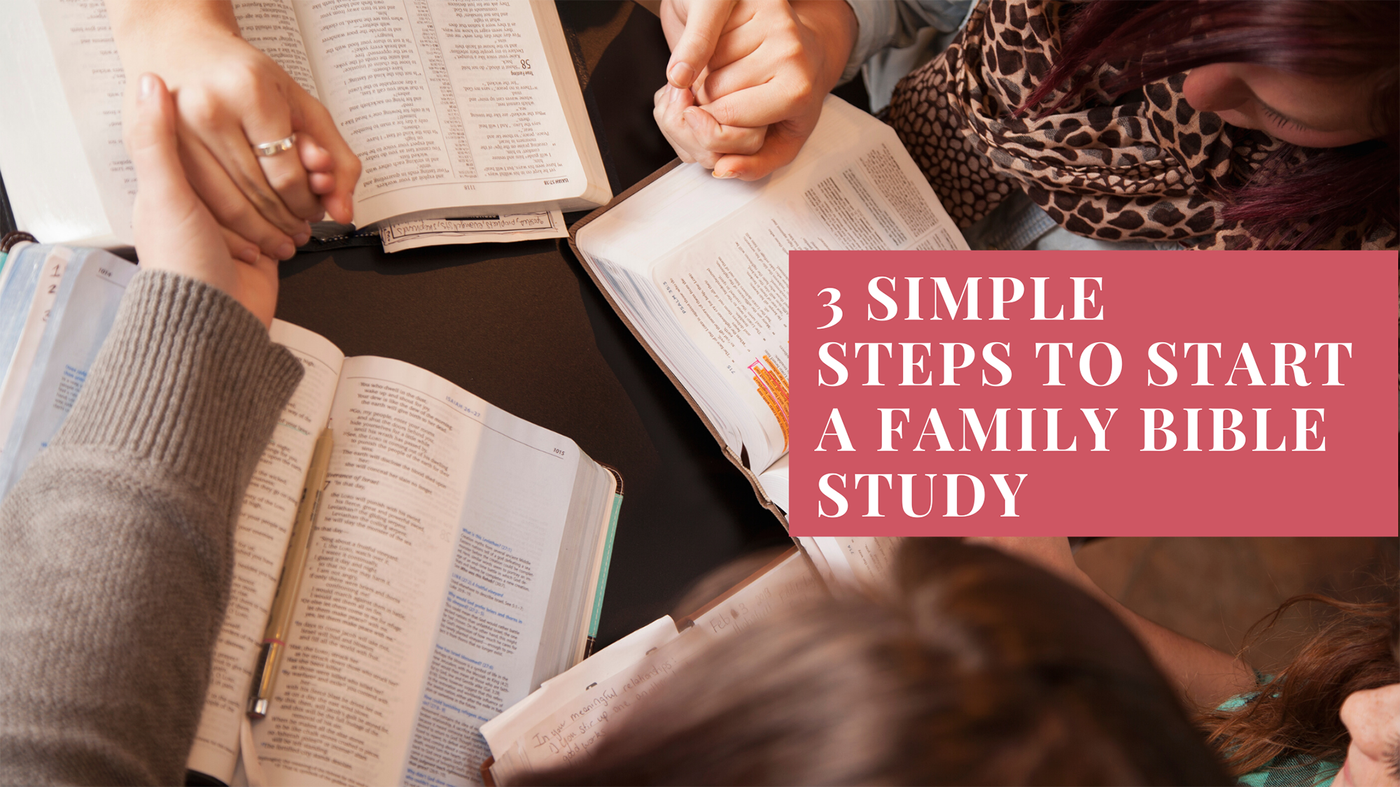 3 Simple Steps to Start a Family Bible Study - Living Well with Lana