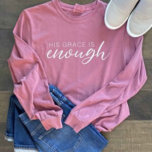 His Grace Is Enough Long Sleeve T-shirt
