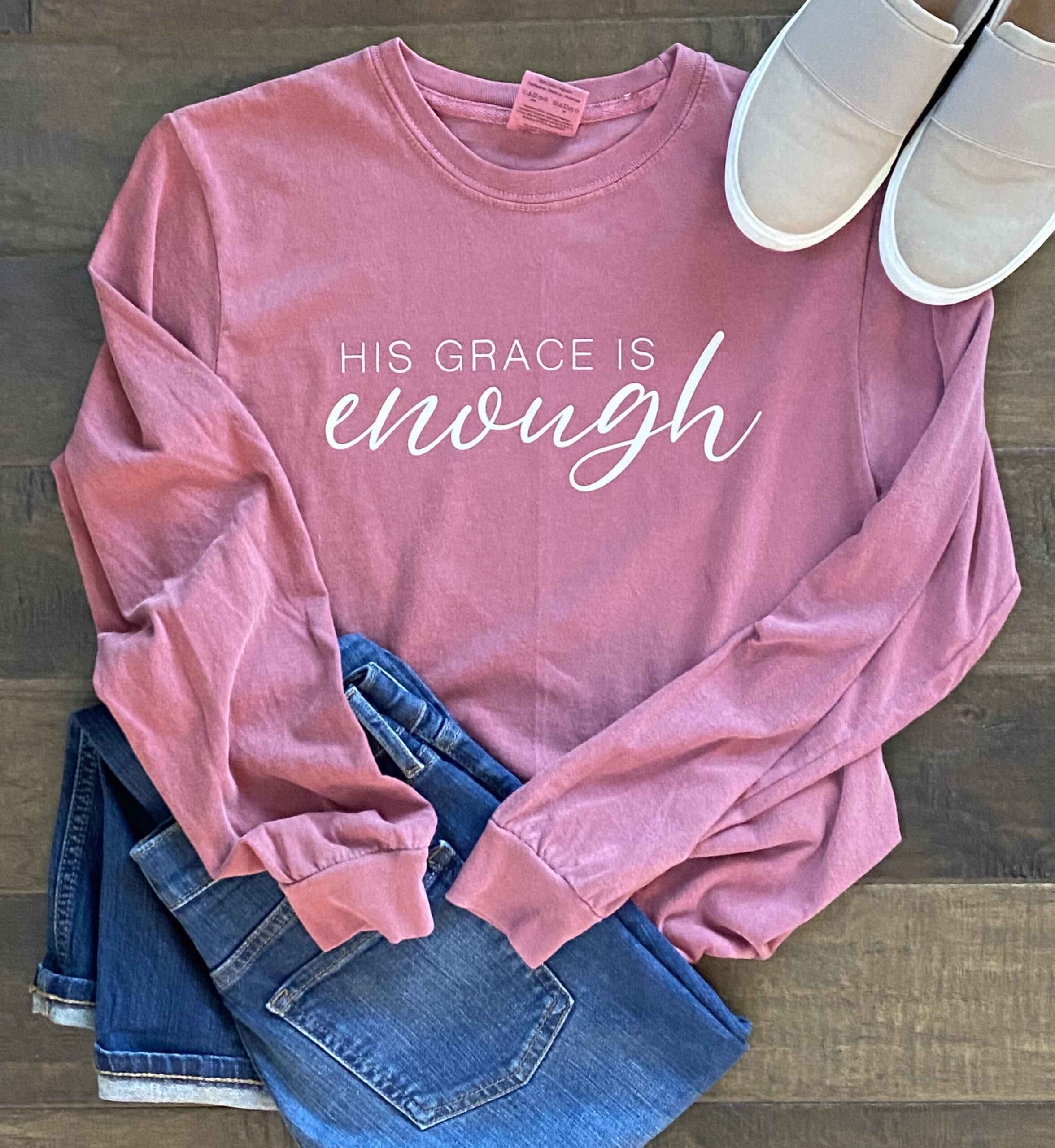 His Grace Is Enough Long Sleeve T-shirt